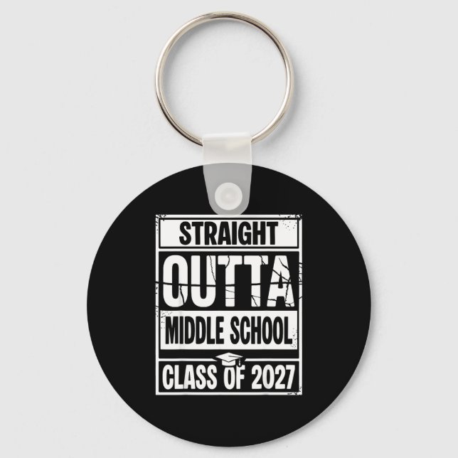 Straight outta middle school graduation class of keychain (Front)