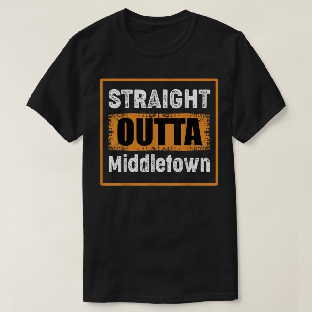 Straight Outta Middletown Ohio USA Retro Distresse T-Shirt (Design Front)