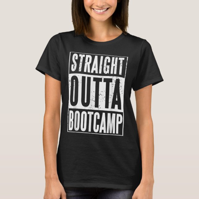 Straight Outta Military Bootcamp Soldier  T-Shirt (Front)