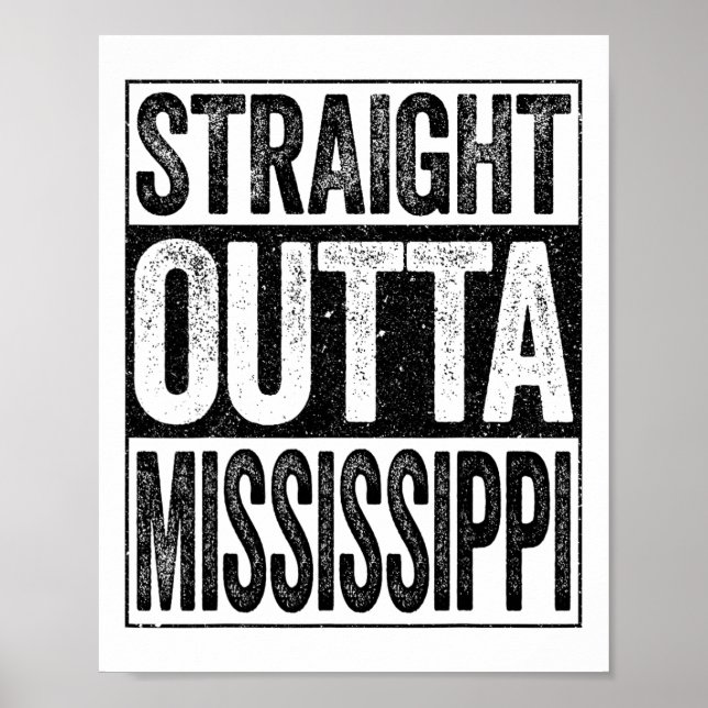 Straight Outta Mississippi Ms State  Poster (Front)
