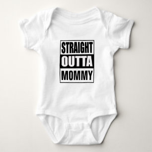 Straight Outta Mommy Baby Bodysuit