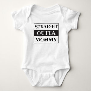 Straight Outta Mommy Funny Saying Black White Baby Bodysuit