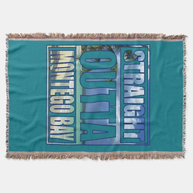 Straight Outta Montego Bay Throw Blanket (Front)