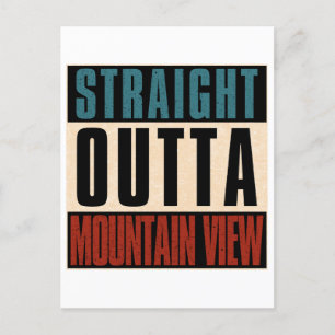 Straight Outta Mountain View California CA Postcard