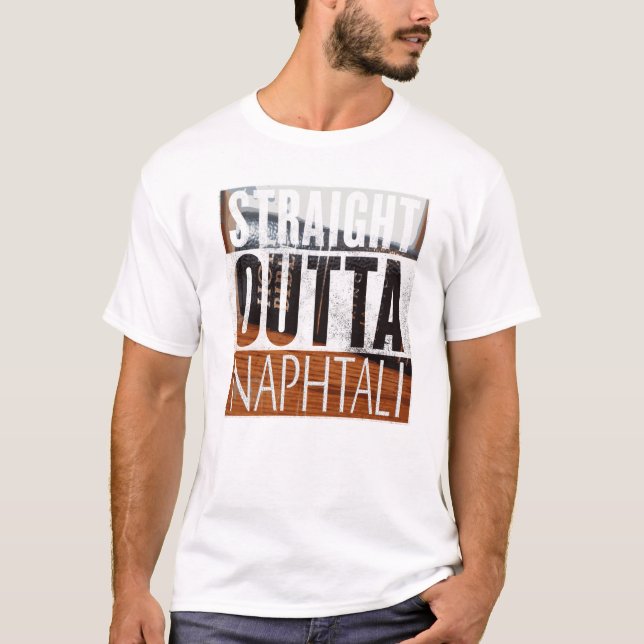 Straight Outta Naphtali T-Shirt (Front)