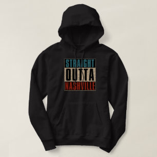 Straight Outta Nashville Tennessee TN Hoodie