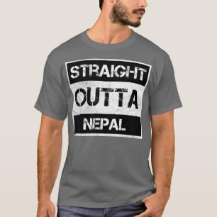 Straight Outta Nepal Traveller Gift Country Expat  T-Shirt