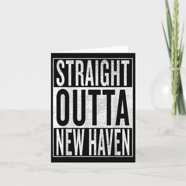 Straight Outta New Haven Great Travel &amp;  Card (Front)