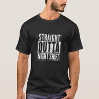 Straight Outta Night Shift - Doctor -Total Basics