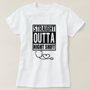 Straight Outta Night Shift Nurse Shirt Women
