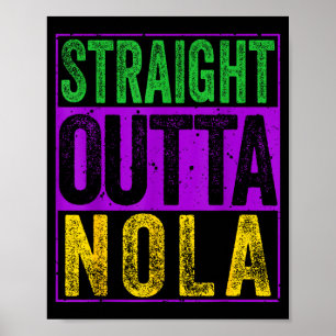 Straight Outta Nola Tee Funny New Orleans And Loui Poster