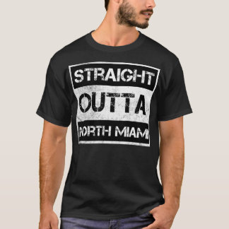 Straight Outta North Miami city Florida Vintage Di T-Shirt