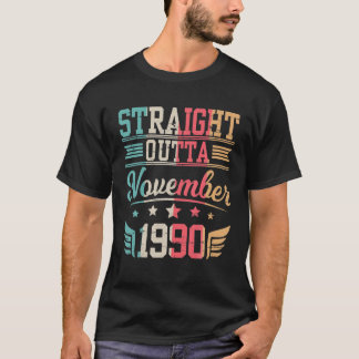 Straight Outta November 1990 Happy Bithday 30 Year T-Shirt