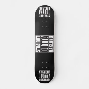 Straight Outta Oakland Black Skateboard