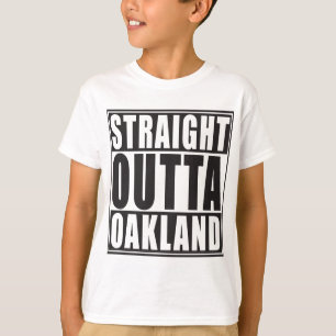 Straight Outta Oakland Black T-Shirt