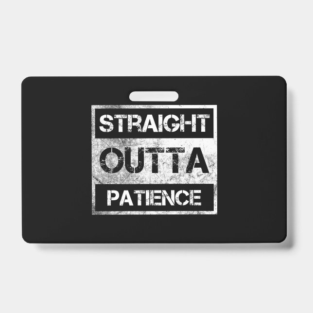 Straight Outta Patience Flair Pens Glue Sticks Fun Badge (Front)
