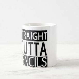 Straight Outta Pencils Mug