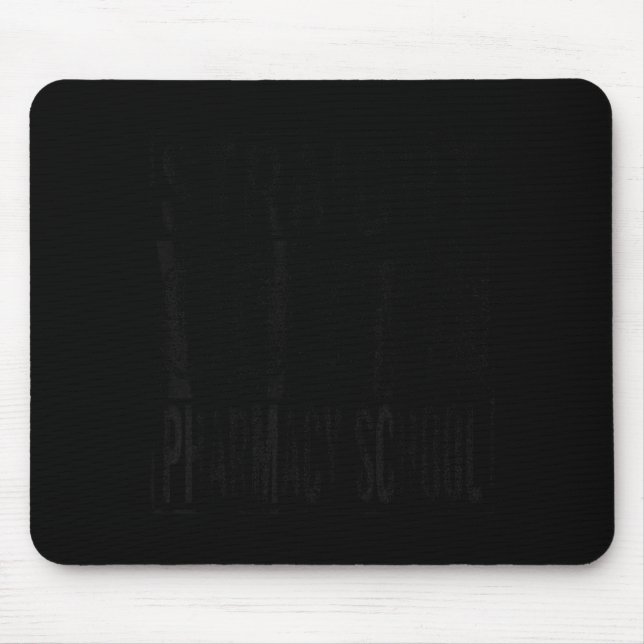 Straight outta pharmacy school class of 2026 mouse pad (Front)