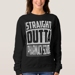 Straight Outta Pharmacy School Graduation 2022 Boy Sweatshirt