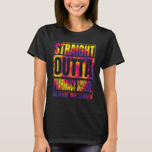 Straight Outta Pharmacy School Graduation Class 20 T-Shirt