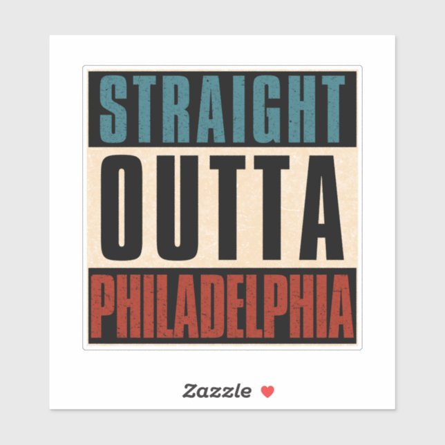 Straight Outta Philadelphia Pennsylvania PA USA (Sheet)