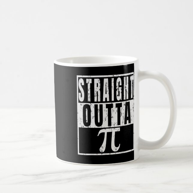 Straight Outta Pi - Pi Day Funny Gift  Coffee Mug (Right)
