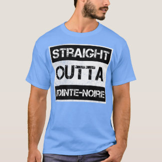 Straight Outta PointeNoire Republic of the Congo V T-Shirt