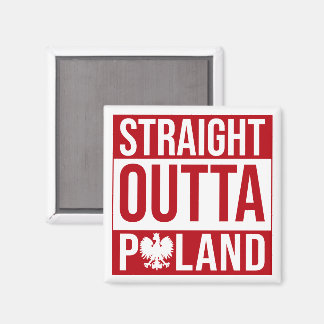 Straight Outta Poland Flag Red White Magnet