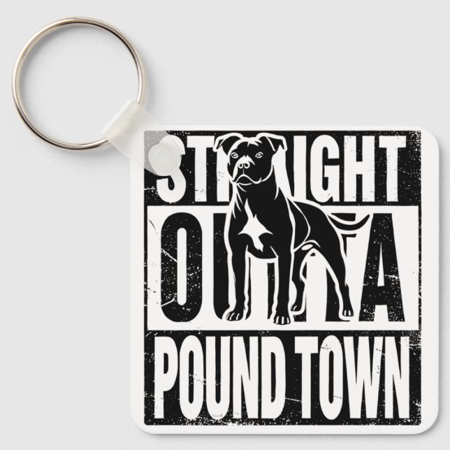 Straight Outta Pound Town Keychain (Front)