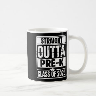 Straight outta pre-k graduation class of 2026 coffee mug