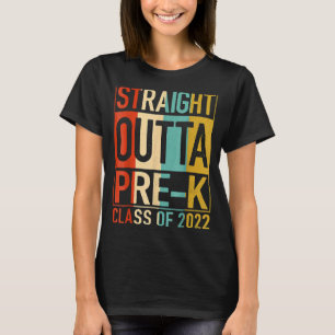 Straight Outta Pre K Preschool Graduation T-Shirt