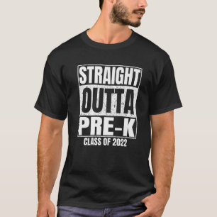 Straight Outta Pre-K School Graduation Class Of 20 T-Shirt