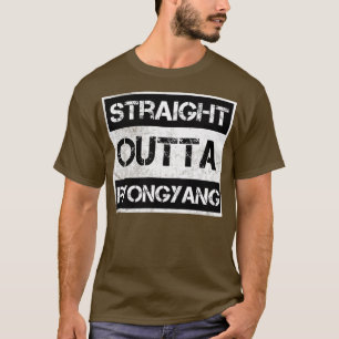 Straight Outta Pyongyang North Korea Vintage Distr T-Shirt