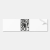 straight outta Quebec