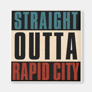 Straight Outta Rapid City South Dakota SD Magnet