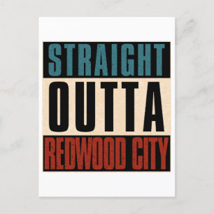 Straight Outta Redwood City California CA Postcard