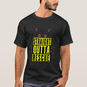 Straight Outta Rescue Black Cat Men Women Teen Gir T-Shirt