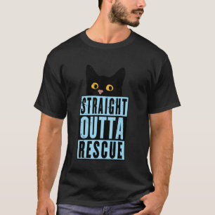 Straight Outta Rescue Black Cat Men Women Teen Gir T-Shirt
