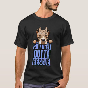 Straight Outta Rescue Pit Bulls Men Women Teen Gir T-Shirt
