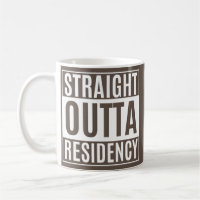 Straight Outta Residency graduation medical