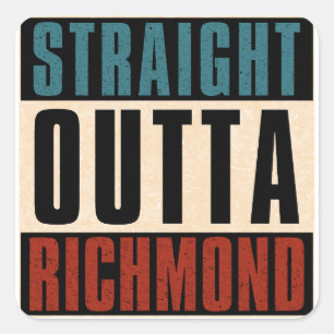 Straight Outta Richmond Virginia VA Square Sticker