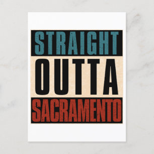 Straight Outta Sacramento California CA Postcard