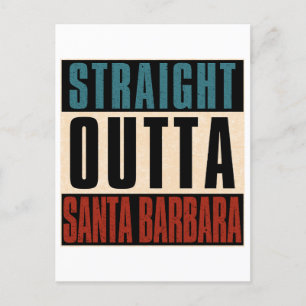 Straight Outta Santa Barbara California CA Postcard