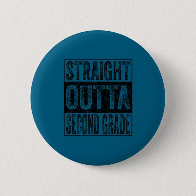 Straight outta second grade class of 2026 graduate 2 inch round button (Front)