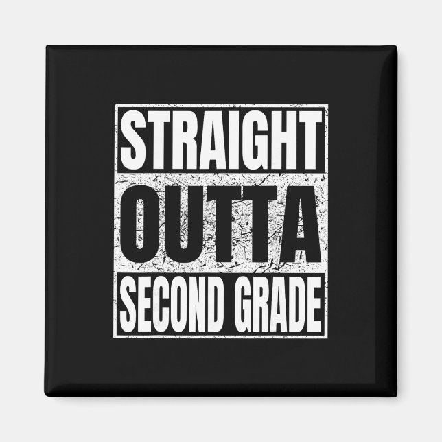 Straight Outta Second Grade Funny Cl 2026 Grad Gra Magnet (Front)