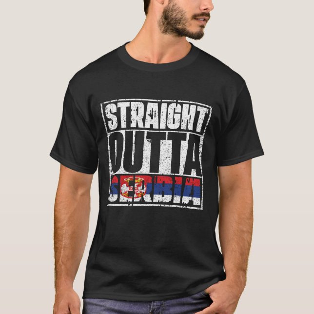 Straight Outta Serbia Flag T-Shirt (Front)