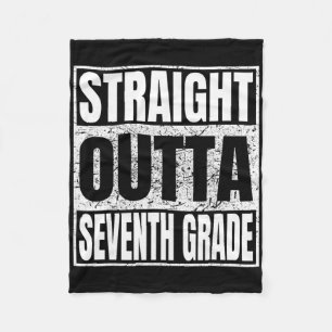 Straight Outta Seventh Grade Funny Cl 2026 Graduat Fleece Blanket