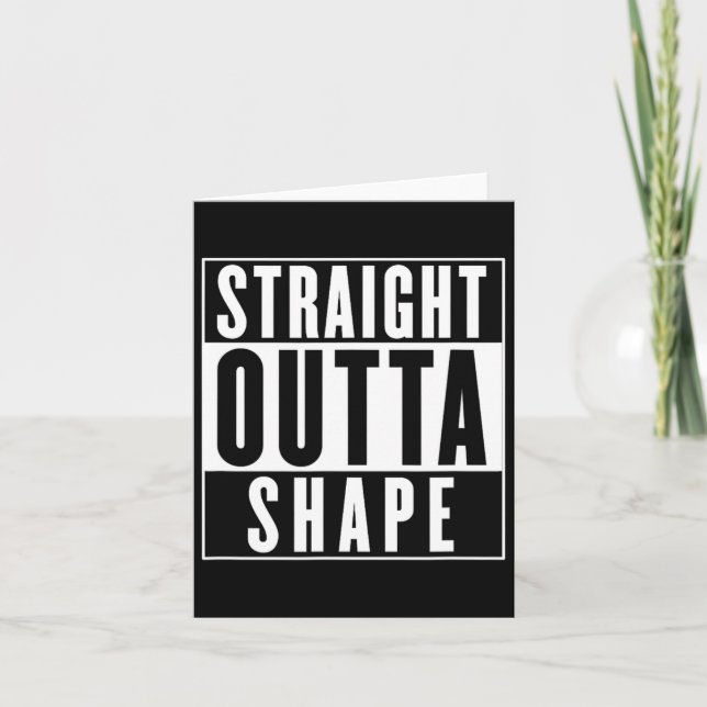 Straight Outta Shape - Funny Workout  Card (Front)