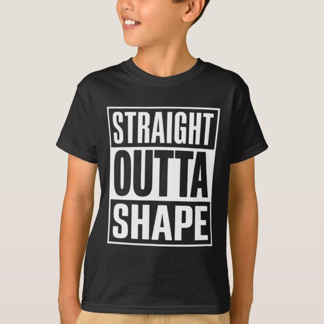 Straight Outta Shape - Funny Workout Gym Shredded  T-Shirt (Front)