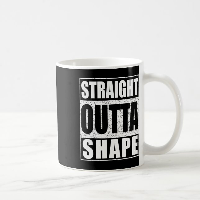 Straight Outta Shape Workout  Coffee Mug (Right)